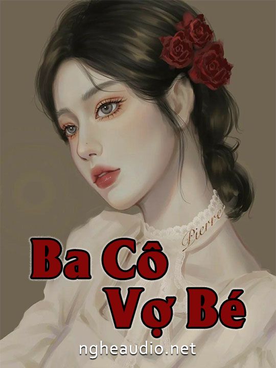 Ba Cô Vợ Bé