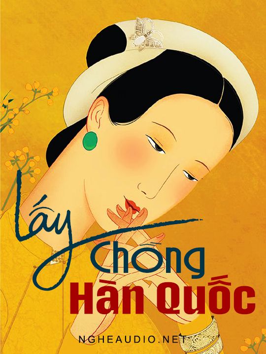 Lấy Chồng Hàn Quốc